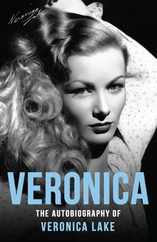 Veronica: The Autobiography of Veronica Lake Subscription