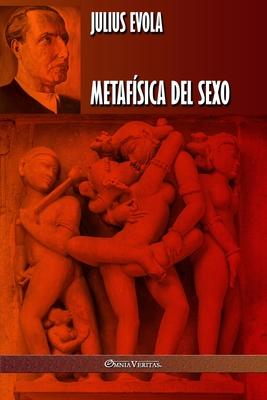 Metafsica del Sexo