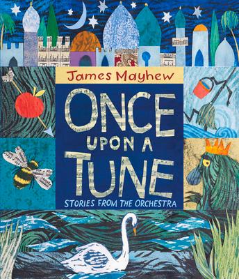 Once Upon a Tune: Stories from the Orchestra