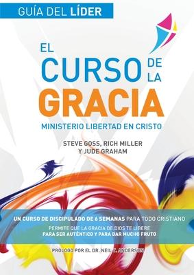 El Curso de la Gracia - Lder: Curso de la Gracia: Gua del Lder