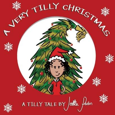 A Very Tilly Christmas: Children's Funny Picture Book