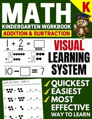 Math Kindergarten Workbook: Addition and Subtraction, Numbers 1-20, Activity Book with Questions, Puzzles, Tests with (Grade K Math Workbook)