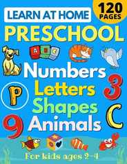 Learn at Home Preschool Numbers, Letters, Shapes & Animals for Kids Ages 2-4: Easy learning alphabet, abc, curriculum, counting workbook for homeschoo Subscription