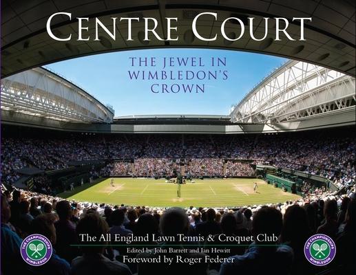 Centre Court: The Jewel in Wimbledon's Crown