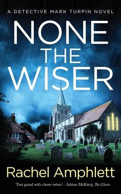 None the Wiser: A Detective Mark Turpin murder mystery Subscription