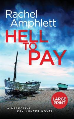 Hell to Pay: A Detective Kay Hunter murder mystery Subscription