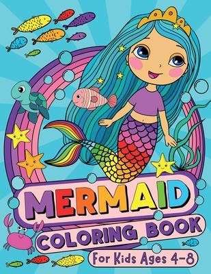 Mermaid Coloring Book for Kids Ages 4-8