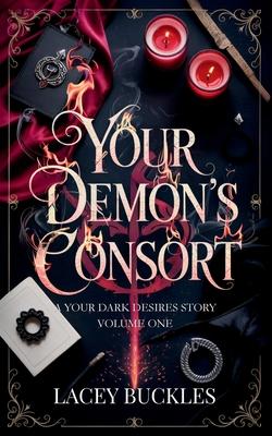 Your Demon's Consort: A Dark Paranormal Demon Romance Subscription