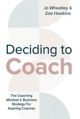 Deciding To Coach