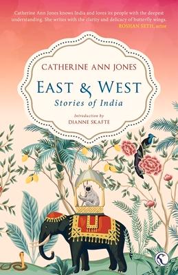 East & West: Stories of India