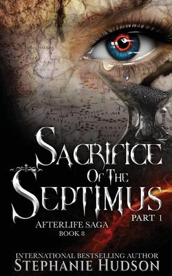 Sacrifice of the Septimus - Part One