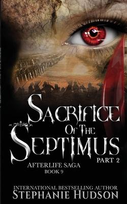 Sacrifice of the Septimus - Part Two