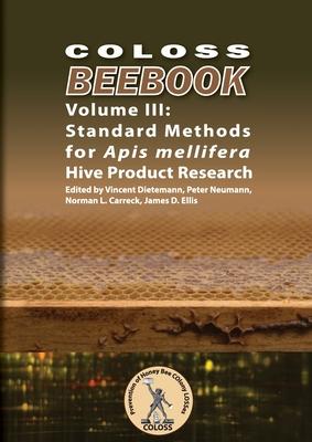 COLOSS BEEBOOK - Volume III: Standard Methods for Apis mellifera Hive Product Research Subscription