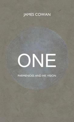 One: Parmenides and his Vision