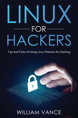Linux for Hackers: Tips and Tricks of Using Linux Theories for Hacking Subscription