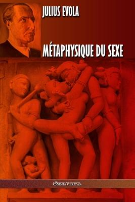 Mtaphysique du sexe: dition intgrale