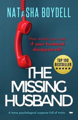 The Missing Husband: A Tense Psychological Suspense Full of Twists