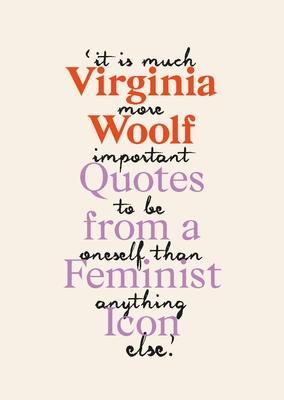 Virginia Woolf: Inspiring Quotes from an Original Feminist Icon Subscription