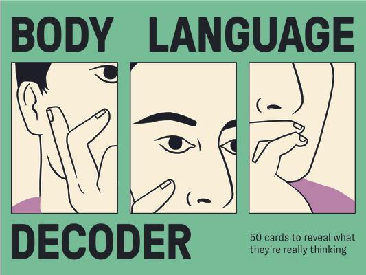 Body Language Decoder: 50 Cards to Reveal What They're Really Thinking