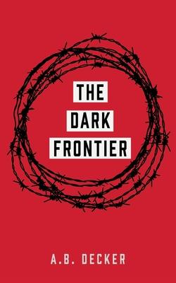 The Dark Frontier