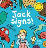 Jack Signs!: The heart-warming tale of a little boy who is deaf, wears hearing aids and discovers the magic of sign language - base Subscription