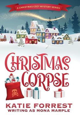 Christmas Corpse: A Christmas Cozy Mystery Series Book 1