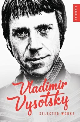 Vladimir Vysotsky: Selected Works