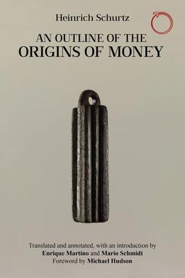 An Outline of the Origins of Money