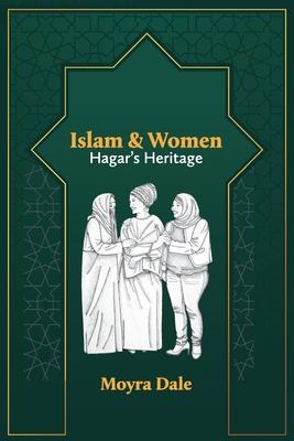 Islam and Women: Hagar's Heritage