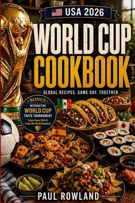 USA 2026 World Cup Cookbook: 48 International Recipes from Every Team in the Tournament Subscription