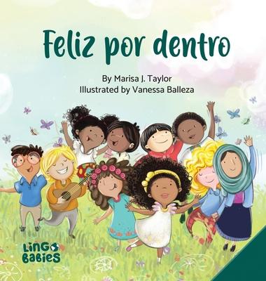 Feliz por dentro: un libro infantil que ayuda a los nios descubrir el amor-propio y sobre la diversidad/afirmaciones positivas/de entre 3 y 6 aos Subscription