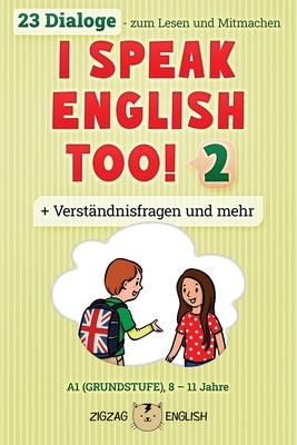 I Speak English Too! 2: Englisch fr Kinder