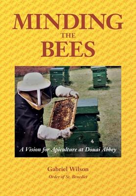 MINDING THE BEES - A Vision For Apiculture at Douai Abbey Subscription
