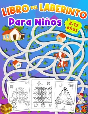 Libro Del Laberinto Para Ninos 8-12 aos: Cuaderno de Laberintos para Nios 6 - 10 aos libro de actividades para nios de 9 a 12 aos regalo para ni