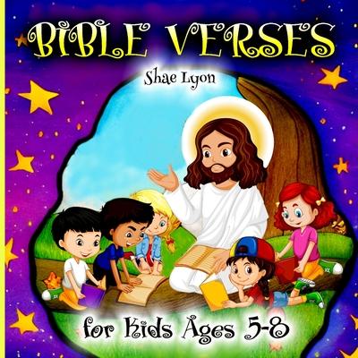 Bible Verses for kids Ages 5-8: Customized Illustrations for Toddlers to Encourage Memorization, Practicing Verses, and Learning More About God's Natu