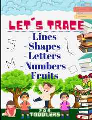 Let's trace Lines, Shapes, Letters, Numbers and Fruits: : Learn how to write workbook with Lines, Shapes, Letters, Numbers. A book for toddlers, perfe Subscription