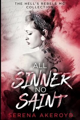 All Sinner No Saint (Hell's Rebels' MC: A Duet)