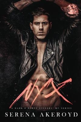 Nyx (A Dark & Dirty Sinners' MC Series: One)