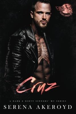 Cruz (A Dark & Dirty Sinners' MC: MC Romance