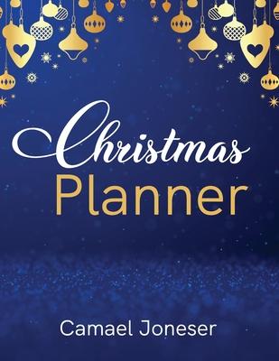 Christmas Planner: Amazing The Ultimate Organizer - with List Tracker, Shopping List, Wish List, Budget Planner, Black Friday List, Chris