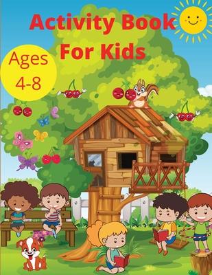 Activity Book for Kids Ages 4-8: Word Search Mazes, Missing Letters, Dot to dot and more activities for Boys and Girls Preschool Learning activity pag