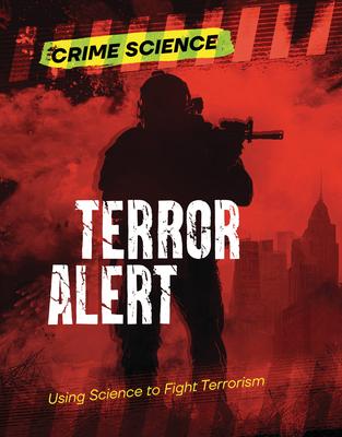 Terror Alert: Using Science to Fight Terrorism