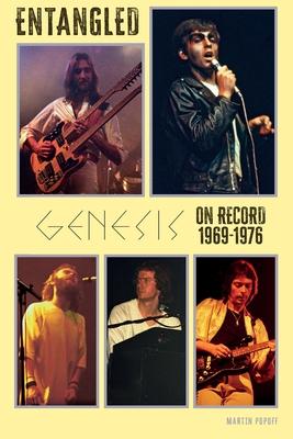 Entangled: Genesis On Record 1969-1976