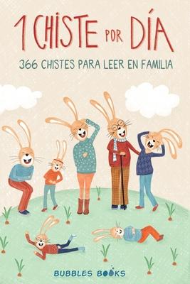 1 Chiste por da - 366 chistes para leer en familia: Chistes infantiles de humor apto para nios y nias. Subscription