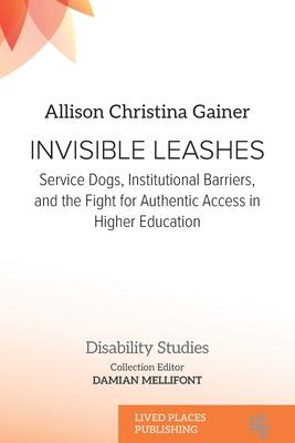 Invisible Leashes: Service Dogs, Institutional Barriers, and the Fight for Authentic Access in Higher Education Subscription