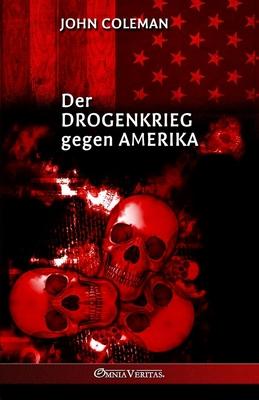 Der Drogenkrieg gegen Amerika Subscription