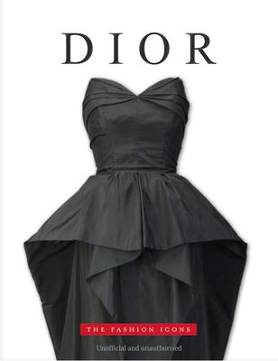 Dior: The Fashion Icons