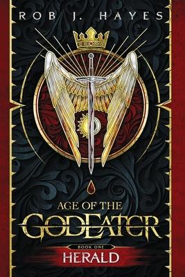 Herald: Age of the God Eater book 1