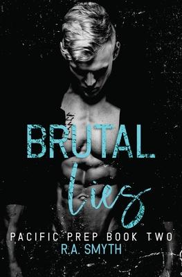 Brutal Lies: Pacific Prep #2