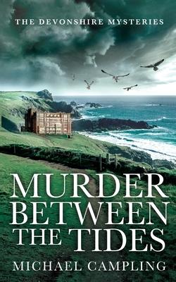 Murder Between the Tides: A British Murder Mystery